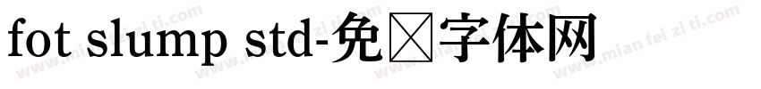 fot slump std字体转换